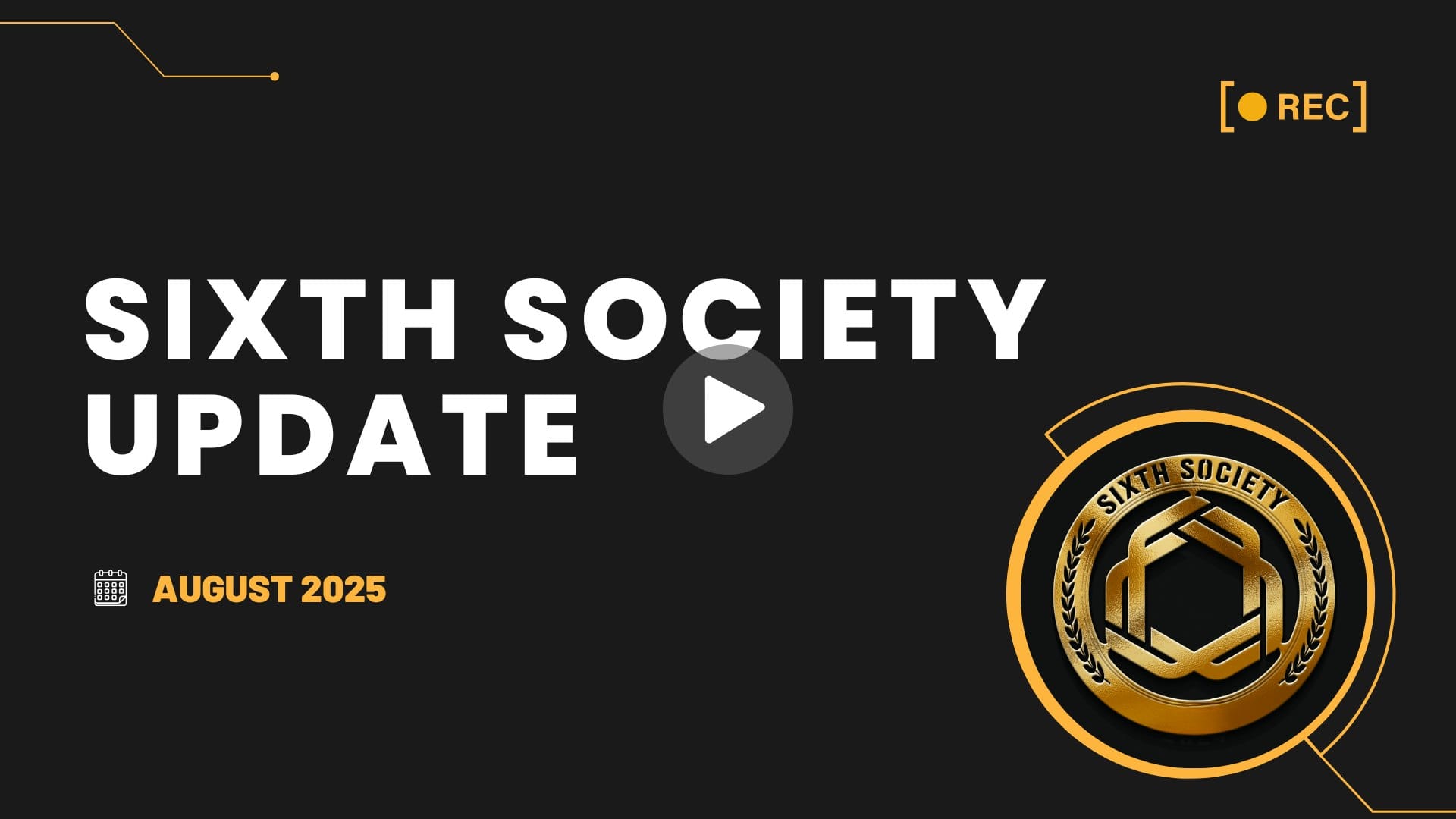 The August Sixth Society Update is now available!