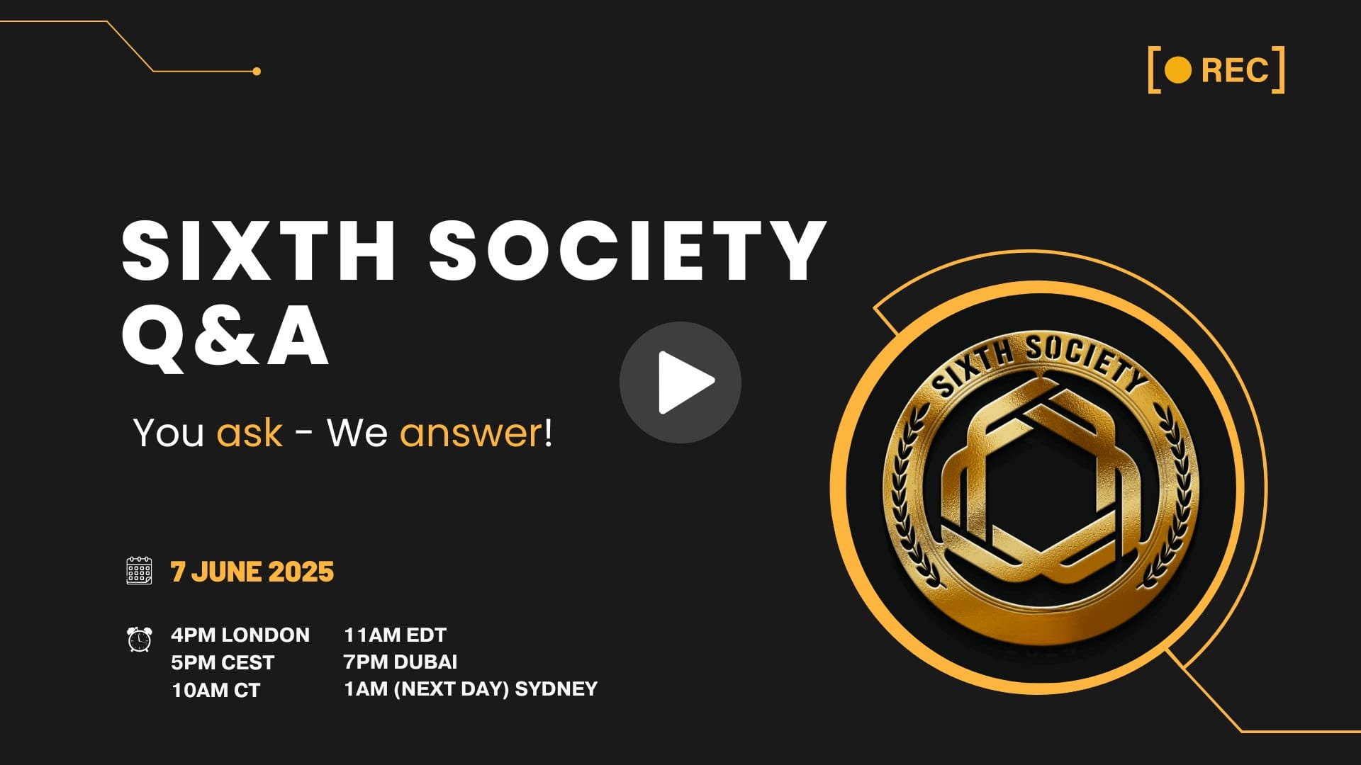 Sixth Society Q&A: You ask - We answer!
