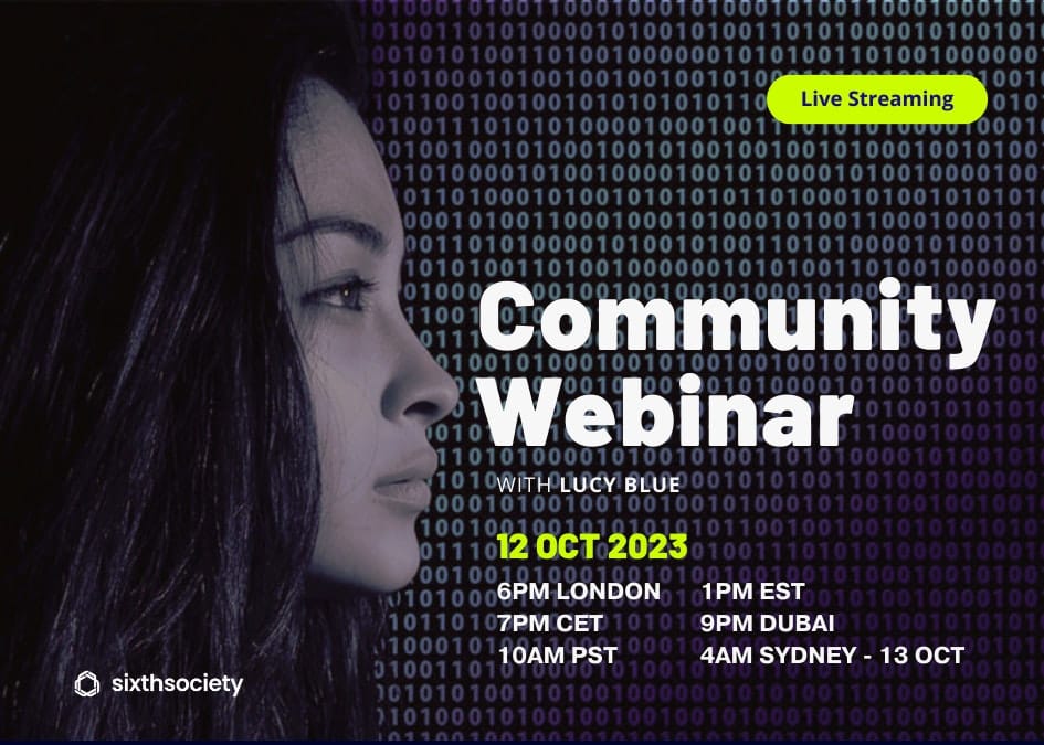 The Sixth Society Webinar Q3 2023 - Members only