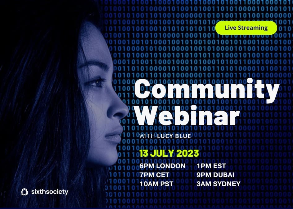 The Sixth Society Webinar Q2 2023 - Members only