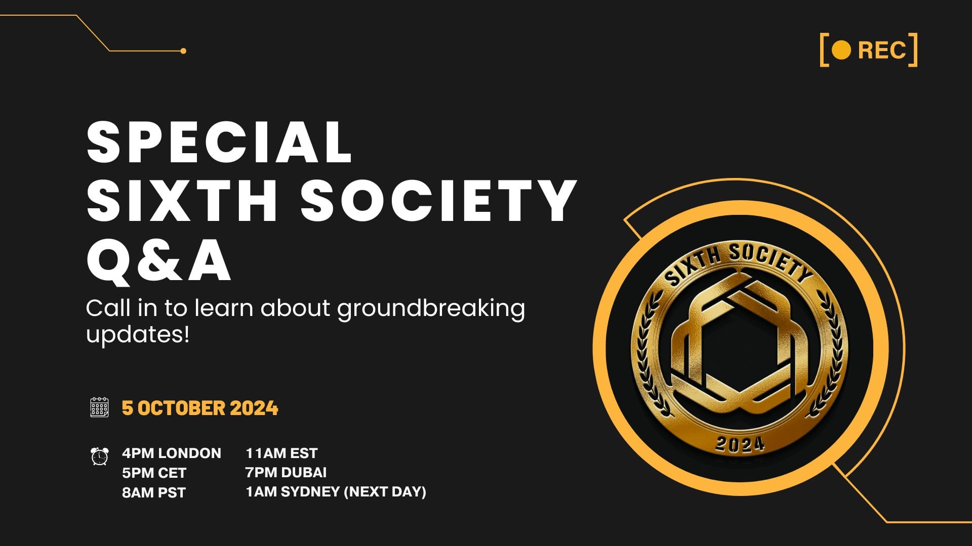 Special Sixth Society Q&A: Call in to learn about groundbreaking updates!